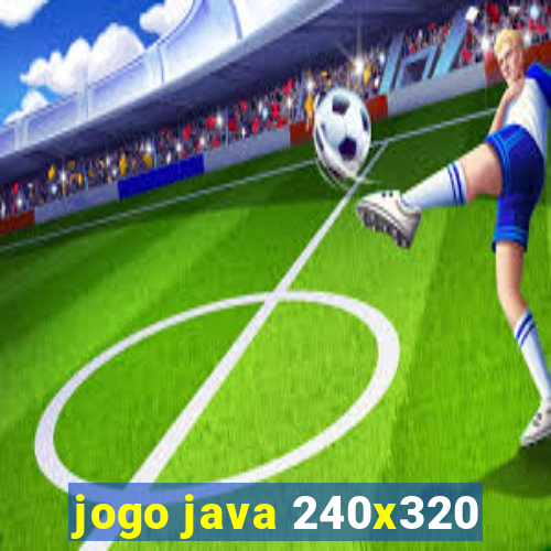 jogo java 240x320